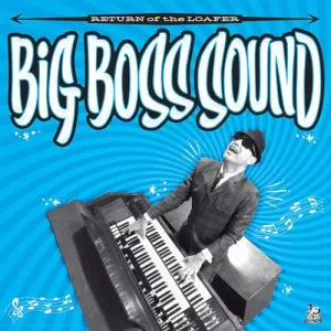 Big Boss Sound- Return Of The Loafer